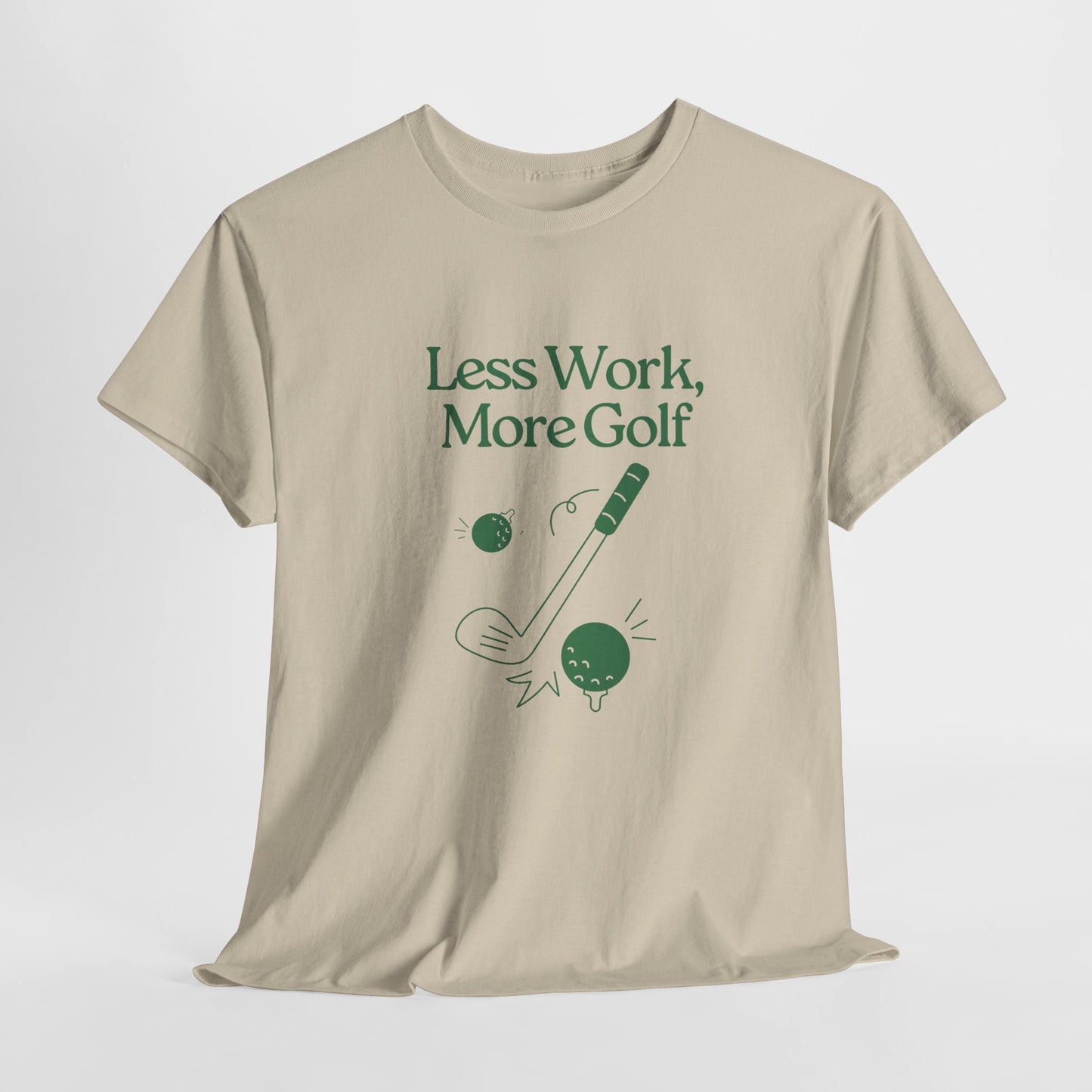 Less Work, More Golf