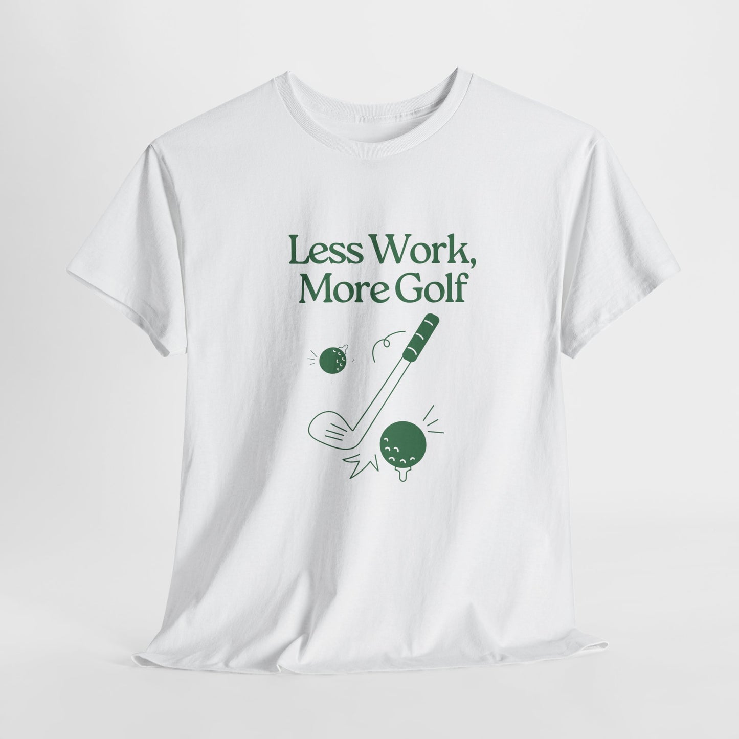 Less Work, More Golf