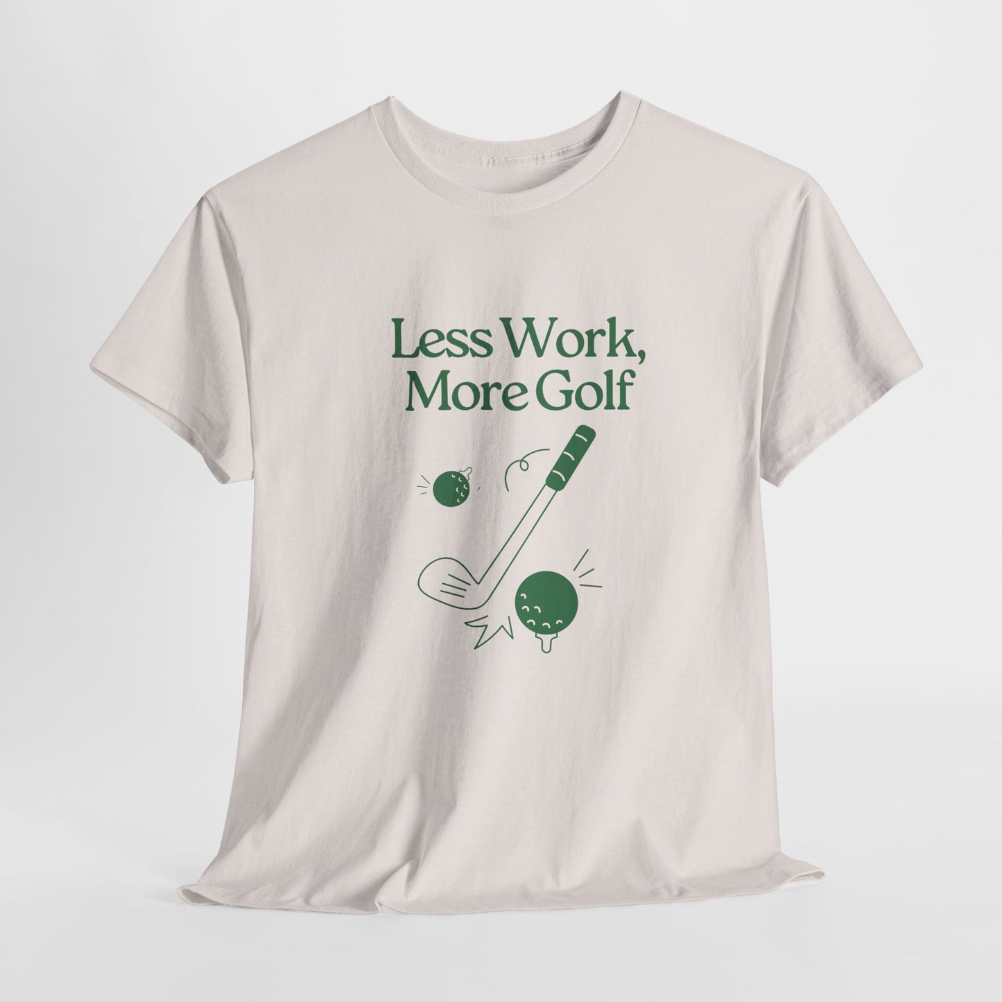 Less Work, More Golf